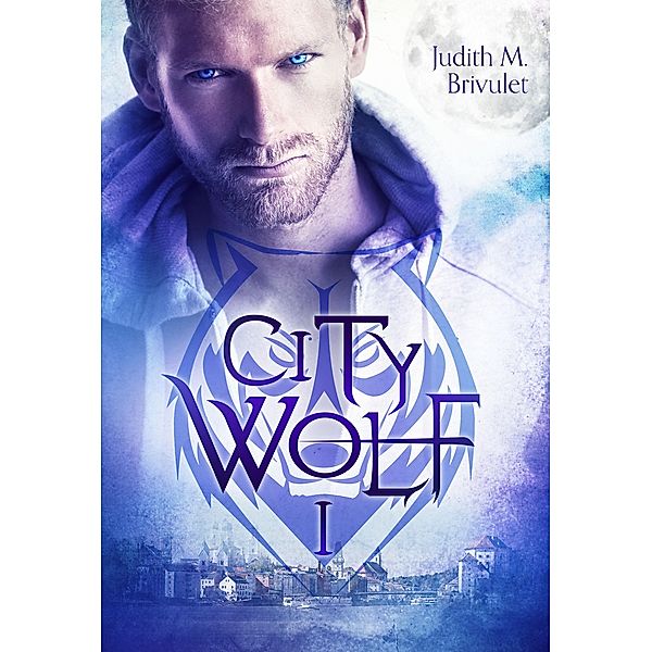 CityWolf I / CityWolf Bd.1, Judith M. Brivulet