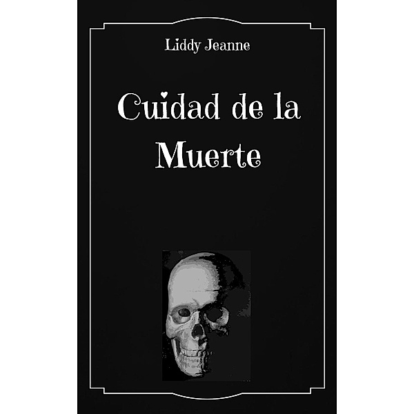 Ciudad de la Muerte, Liddy Jeanne