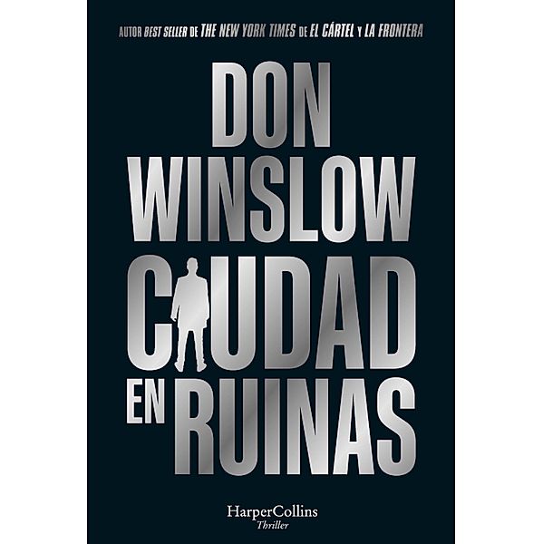 Ciudad en ruinas / HarperCollins Bd.4036, Don Winslow