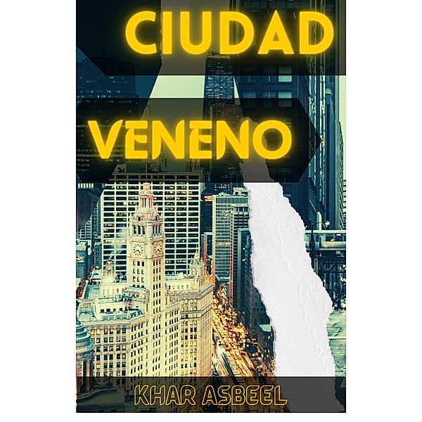 Ciudad Veneno, Khar Asbeel