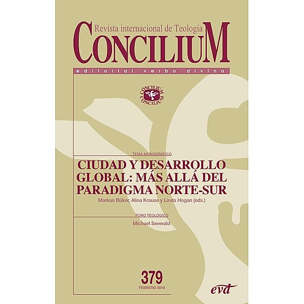 Ciudad y desarrollo global: más allá del paradigma Norte-Sur / Concilium, Markus Büker, Linda Hogan, Alina Krause