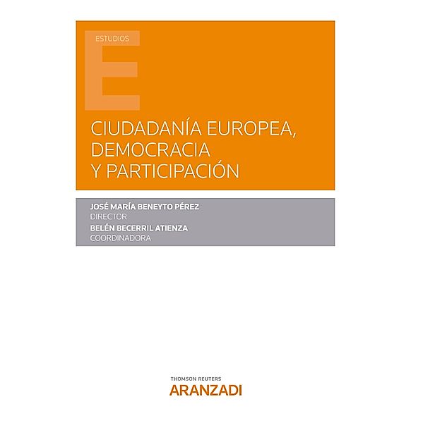 Ciudadanía europea, democracia y participación / Estudios, José Mª Beneyto Pérez