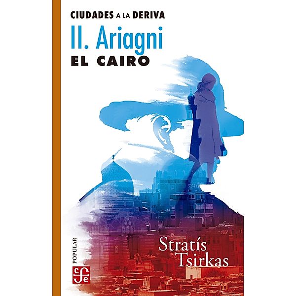 Ciudades a la deriva II / Colección Popular Bd.832, Stratís Tsirkas