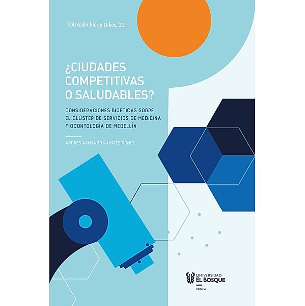 ¿Ciudades competitivas o saludables?, Andrés Armando Ramírez Gómez