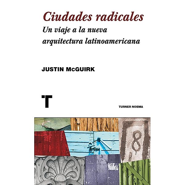 Ciudades radicales / Noema, Justin McGuirk
