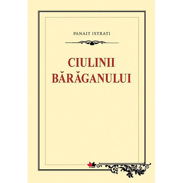 Ciulinii Baraganului / Biblioteca ¿colarului, Panait Istrati