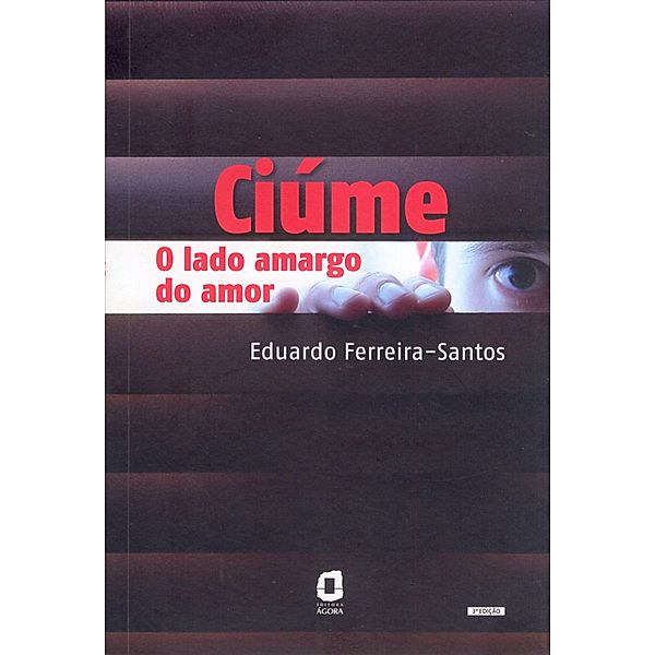 Ciúme, Eduardo Ferreira-Santos