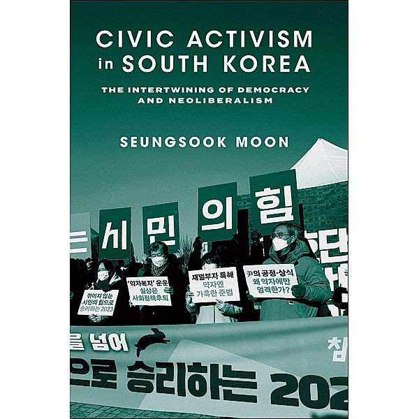 Civic Activism in South Korea, Seungsook Moon