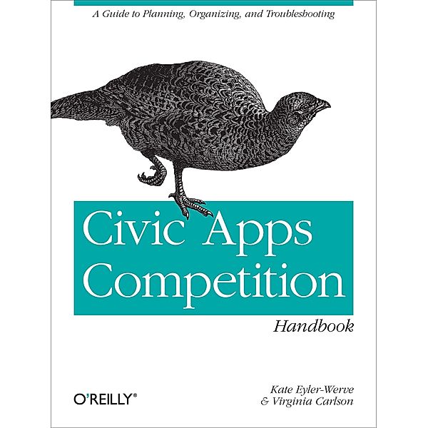 Civic Apps Competition Handbook, Kate Eyler-Werve