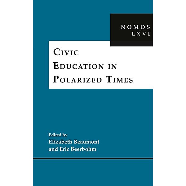 Civic Education in Polarized Times / NOMOS - American Society for Political and Legal Philosophy