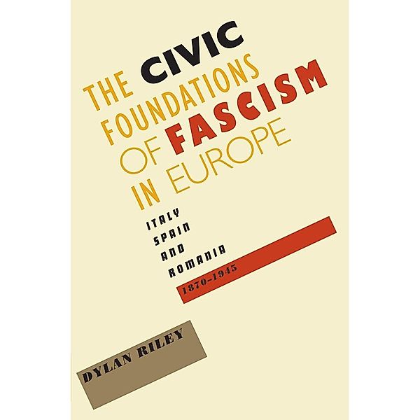 Civic Foundations of Fascism in Europe, Dylan Riley