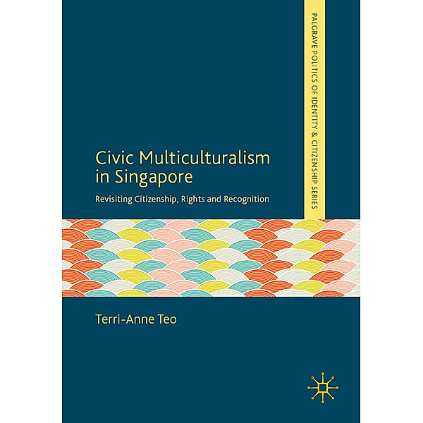 Civic Multiculturalism in Singapore, Terri-Anne Teo