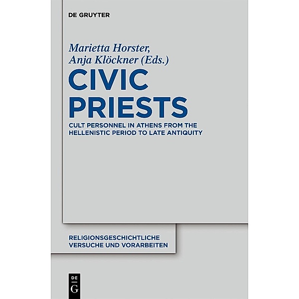 Civic Priests / Religionsgeschichtliche Versuche und Vorarbeiten Bd.58