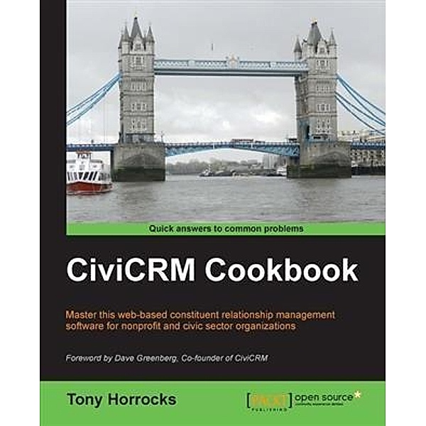 CiviCRM Cookbook, Tony Horrocks