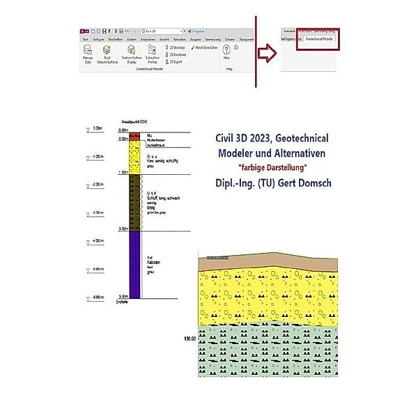 Civil 3D 2023 Geotechnical Modeler und Alternativen  farbig für Anwender, Gert Domsch