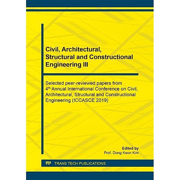 Civil, Architectural, Structural and Constructional Engineering III