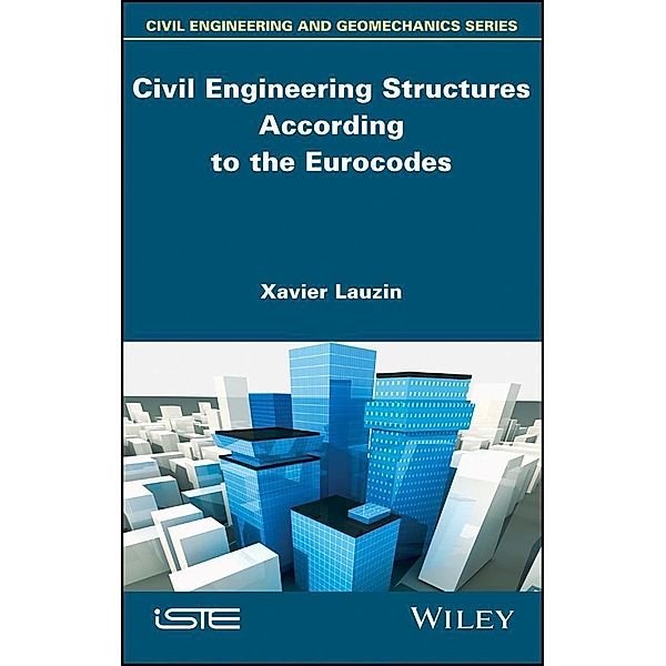 Civil Engineering Structures According to the Eurocodes, Xavier Lauzin