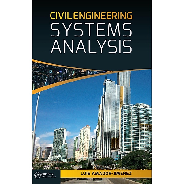 Civil Engineering Systems Analysis, Luis Amador-Jimenez