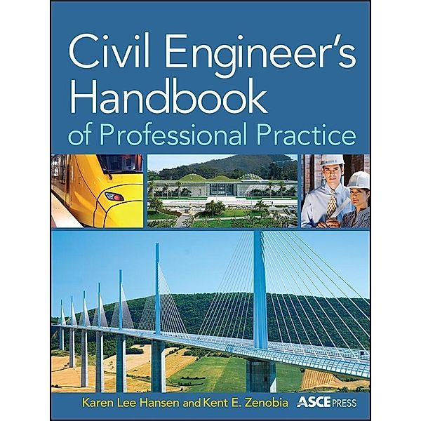 Civil Engineer's Handbook of Professional Practice, Karen Hansen, Kent Zenobia