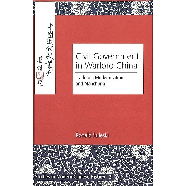 Civil Government in Warlord China, Ronald Suleski