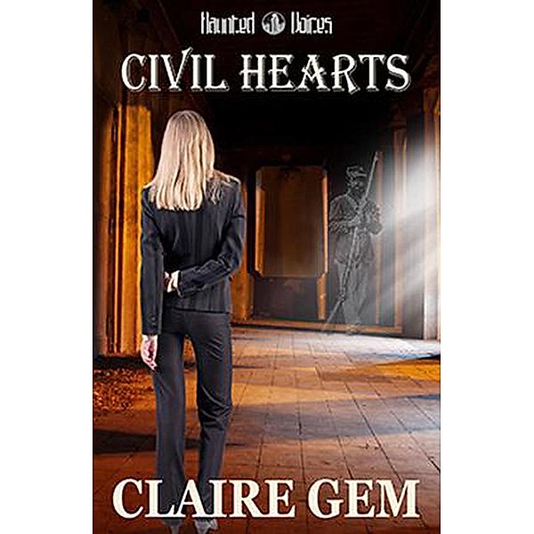 Civil Hearts (Haunted Voices), Claire Gem