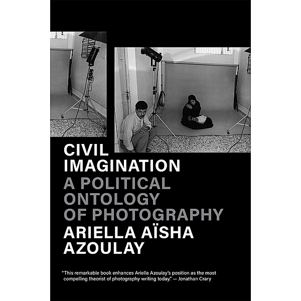 Civil Imagination, Ariella Aïsha Azoulay