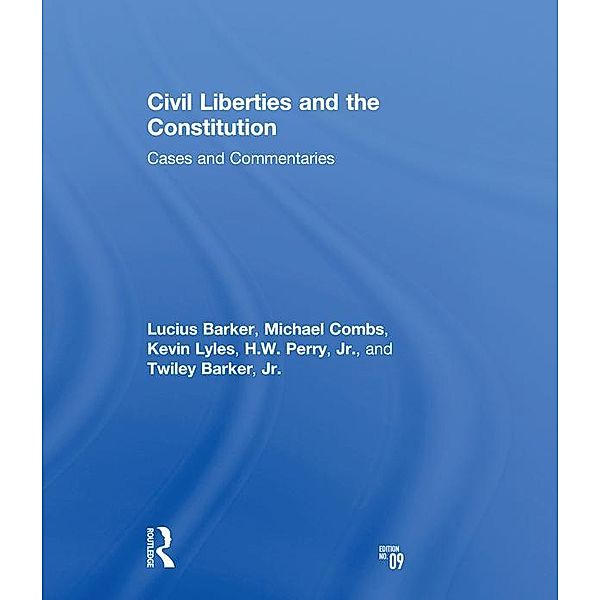 Civil Liberties and the Constitution, Lucius Barker, Michael Combs, Kevin Lyles, H. Perry Jr., Twiley Barker