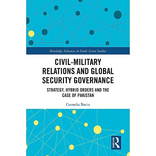 Civil-Military Relations and Global Security Governance, Cornelia Baciu