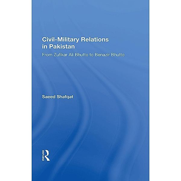 Civil-military Relations In Pakistan, Saeed Shafqat