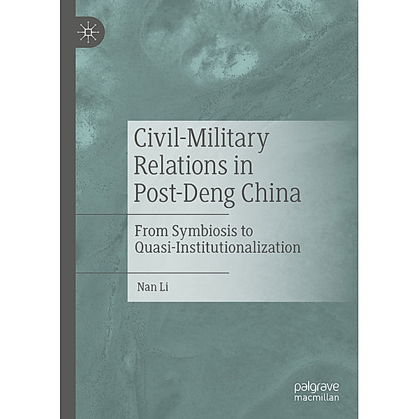 Civil-Military Relations in Post-Deng China, Nan Li