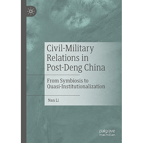 Civil-Military Relations in Post-Deng China, Nan Li
