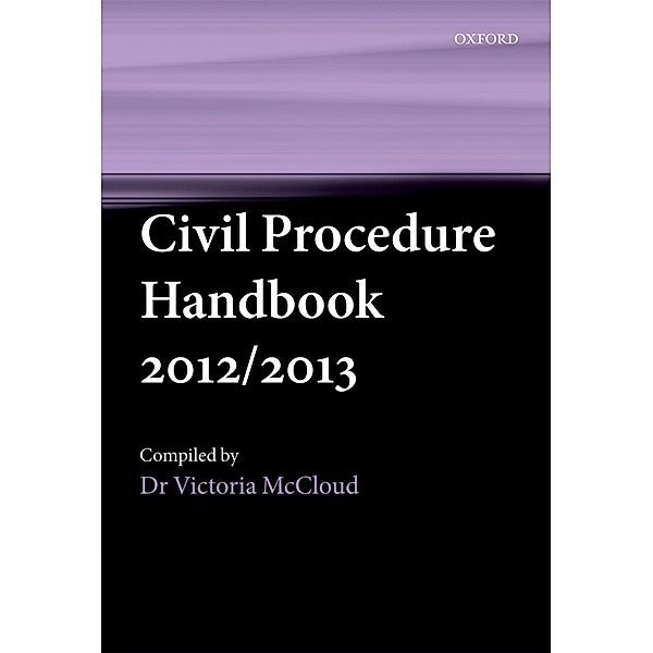 Civil Procedure Handbook 2012/2013, Victoria McCloud