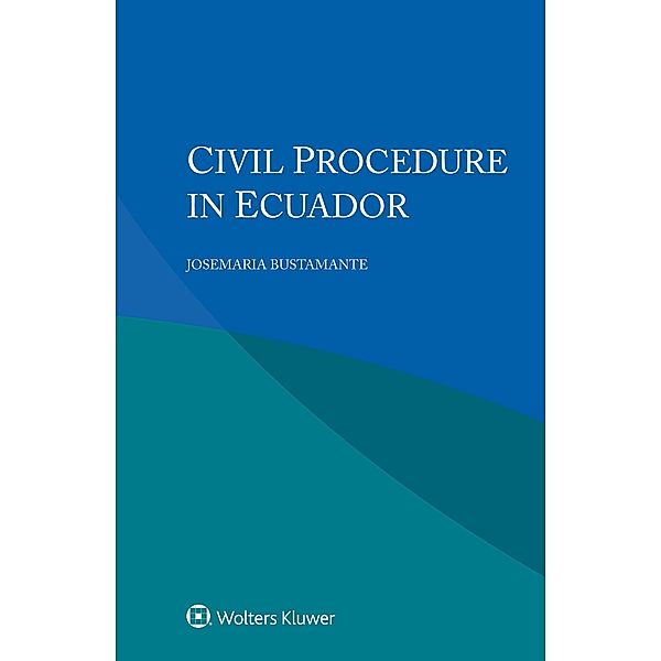 Civil Procedure in Ecuador, Josemaria Bustamante