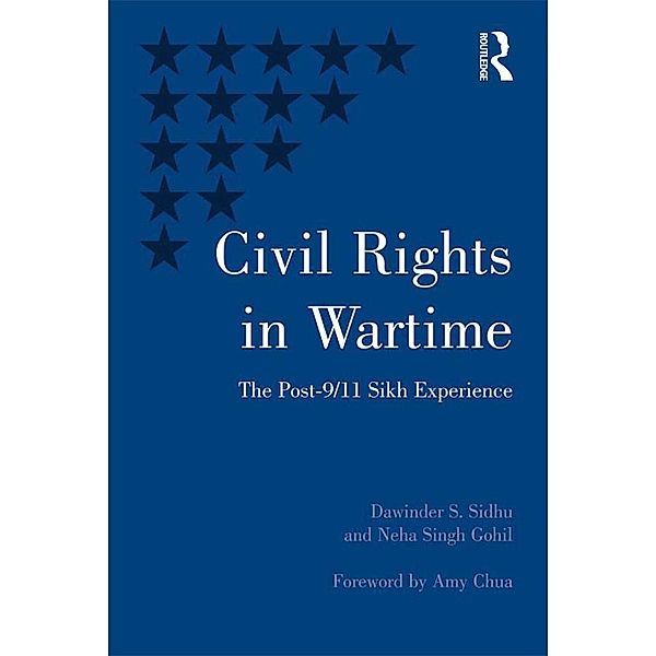 Civil Rights in Wartime, Dawinder S. Sidhu, Neha Singh Gohil