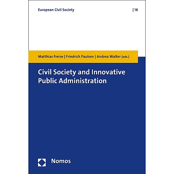 Civil Society and Innovative Public Administration / European Civil Society Bd.16