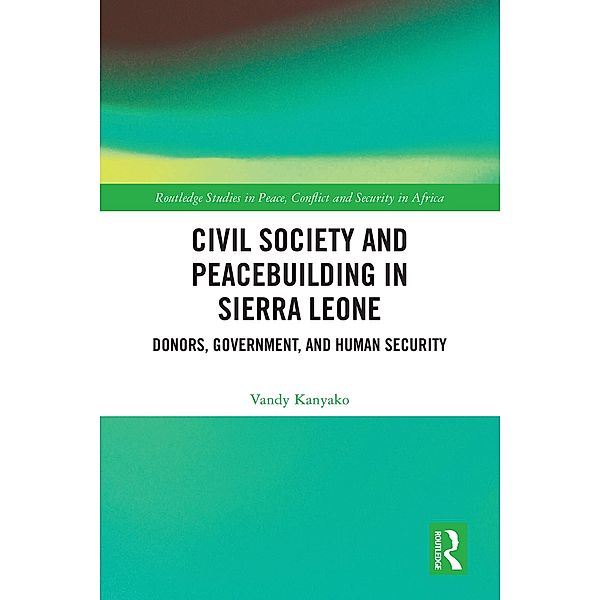 Civil Society and Peacebuilding in Sierra Leone, Vandy Kanyako