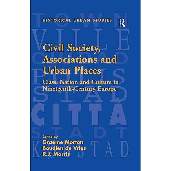 Civil Society, Associations and Urban Places, Boudien De Vries