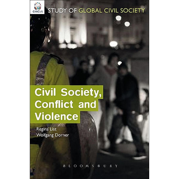 Civil Society, Conflict and Violence, Regina A. List, Wolfgang Dorner