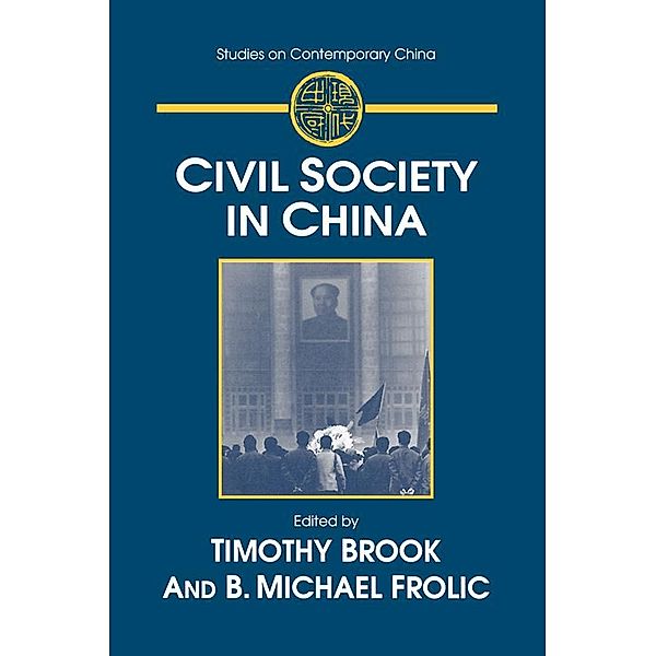 Civil Society in China, Timothy Brook, B. Michael Frolic