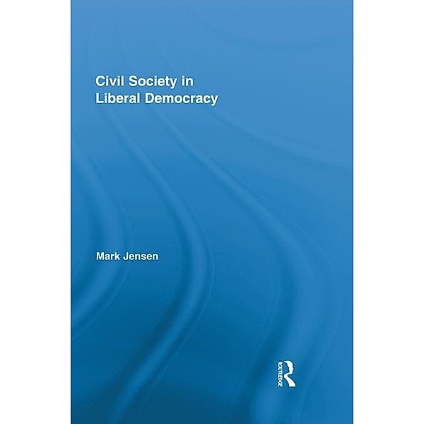 Civil Society in Liberal Democracy, Mark Jensen