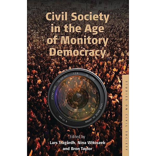 Civil Society in the Age of Monitory Democracy / Studies on Civil Society Bd.7