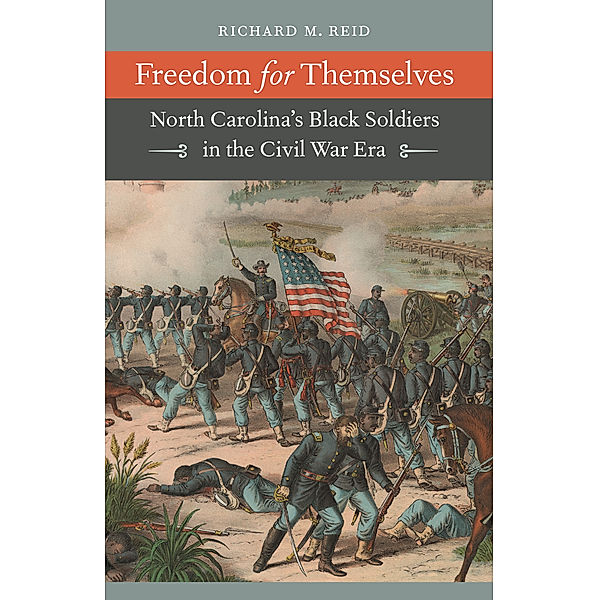 Civil War America: Freedom for Themselves, Richard M. Reid