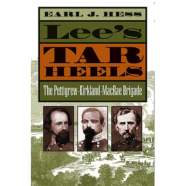 Civil War America: Lee's Tar Heels, Earl J. Hess