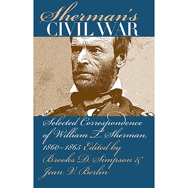 Civil War America: Sherman's Civil War
