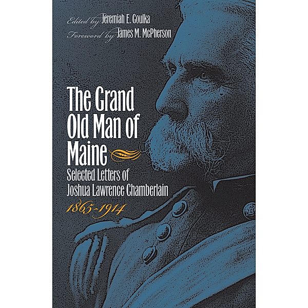 Civil War America: The Grand Old Man of Maine