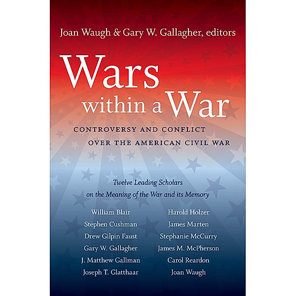 Civil War America: Wars within a War