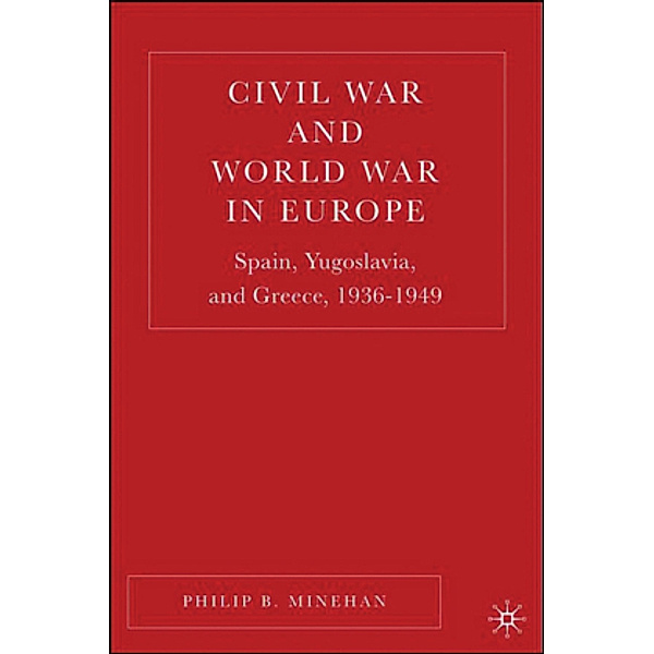 Civil War and World War in Europe, P. Minehan