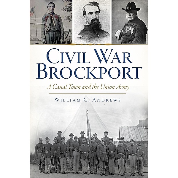 Civil War Brockport, William G. Andrews