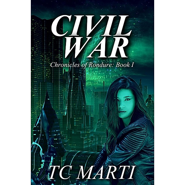 Civil War (Chronicles of Rondure, #1) / Chronicles of Rondure, Tc Marti