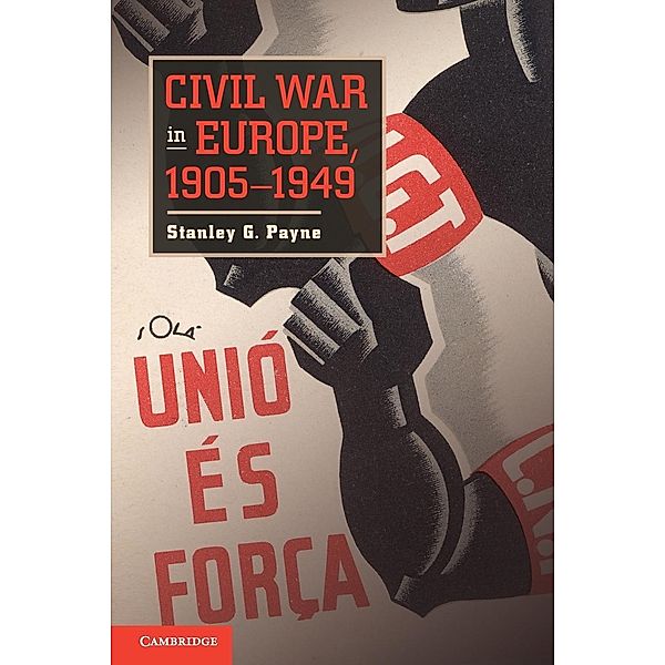 Civil War in Europe, 1905-1949, Stanley G. Payne